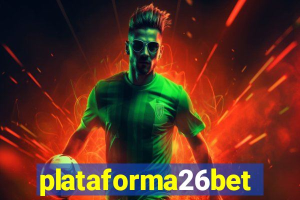 plataforma26bet