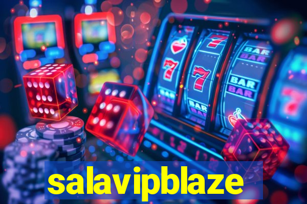 salavipblaze