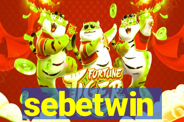 sebetwin