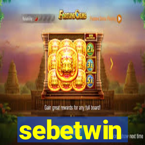 sebetwin