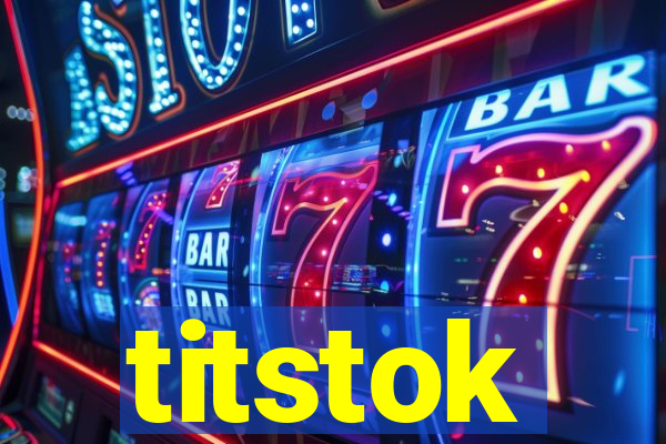 titstok