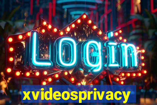 xvideosprivacy