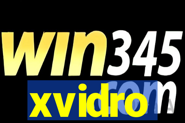 xvidro